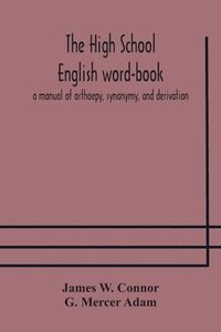 bokomslag The high school English word-book