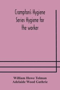 bokomslag Crampton's Hygiene Series Hygiene for the worker