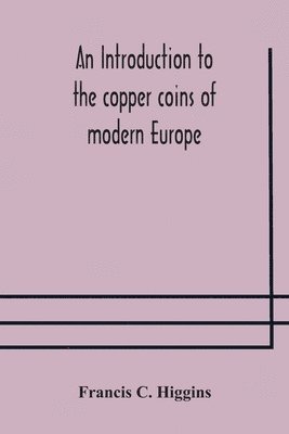 bokomslag introduction to the copper coins of modern Europe