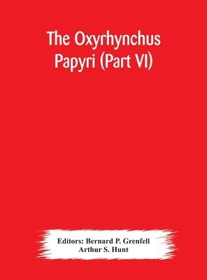 Oxyrhynchus papyri (Part VI)