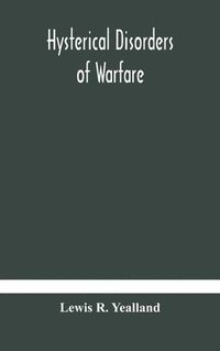 bokomslag Hysterical disorders of warfare