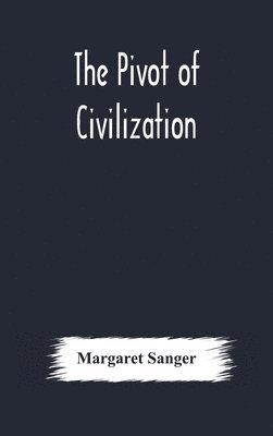 The pivot of civilization 1