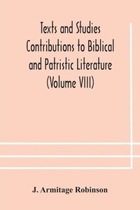 bokomslag Texts and Studies Contributions to Biblical and Patristic Literature (Volume VIII) No. 1 The liturgical homilies of Narsai