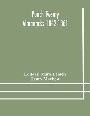 Punch Twenty Almanacks 1842-1861 1