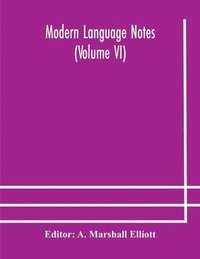 bokomslag Modern language notes (Volume VI)