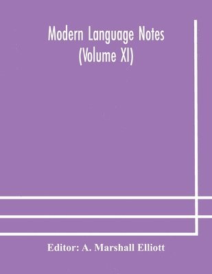 bokomslag Modern language notes (Volume XI)