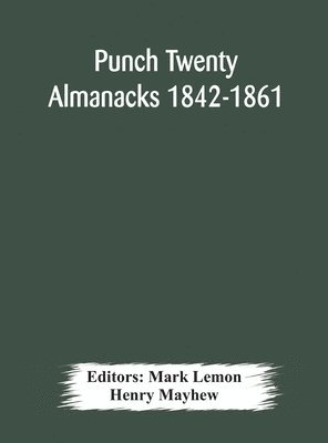 Punch Twenty Almanacks 1842-1861 1