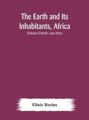 The Earth and Its Inhabitants, Africa 1