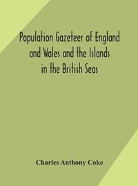bokomslag Population gazeteer of England and Wales and the Islands in the British Seas