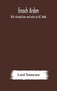 bokomslag Enoch Arden. With introductions and notes by W.T. Webb