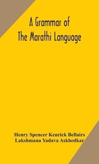 bokomslag A grammar of the Marathi language