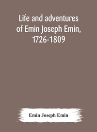 bokomslag Life and adventures of Emin Joseph Emin, 1726-1809