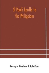 bokomslag St Paul's epistle to the Philippians