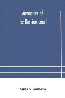 bokomslag Memories of the Russian court