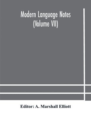 bokomslag Modern language notes (Volume VII)