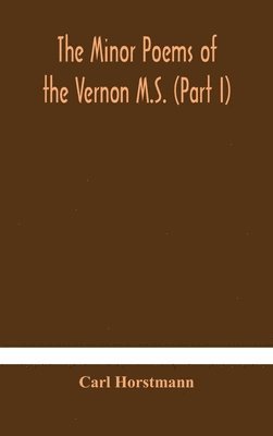 The Minor poems of the Vernon M.S. (Part I) 1