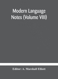 bokomslag Modern language notes (Volume VIII)