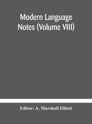 bokomslag Modern language notes (Volume VIII)