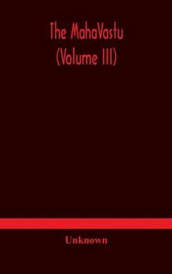 The MahaVastu (Volume III) 1