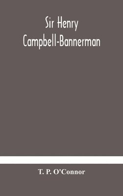 bokomslag Sir Henry Campbell-Bannerman