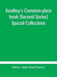 bokomslag Southey's Common-place book (Second Series) Special Collections