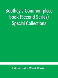 bokomslag Southey's Common-place book (Second Series) Special Collections