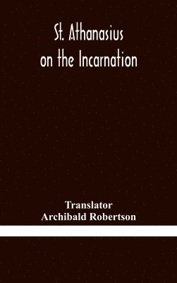 St. Athanasius on the incarnation 1