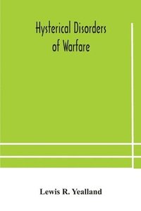 bokomslag Hysterical disorders of warfare