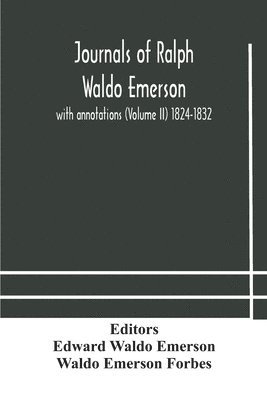Waldo Emerson Forbes, Edward Waldo Emerson - Journals Of Ralph Waldo Emerson, Häftad
