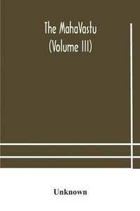 bokomslag The MahaVastu (Volume III)