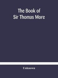 bokomslag The book of Sir Thomas More