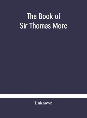 bokomslag The book of Sir Thomas More