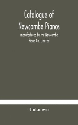 Catalogue of Newcombe pianos 1