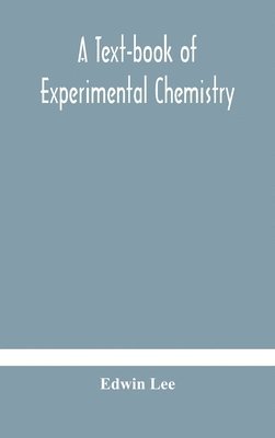 bokomslag A text-book of experimental chemistry (with descriptive notes for students of general inorganic chemistry