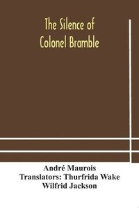 bokomslag silence of Colonel Bramble