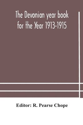 The Devonian year book for the Year 1913-1915 1