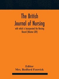 bokomslag The British journal of nursing; with which is Incorporated the Nursing Record (Volume LXIV)