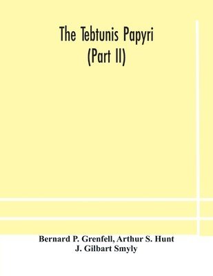 Tebtunis papyri (Part II)