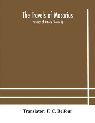 The travels of Macarius 1