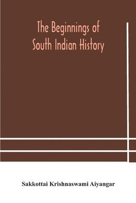 The beginnings of South Indian history 1