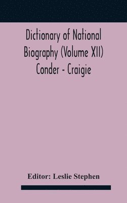 Dictionary of national biography (Volume XII) Conder - Craigie 1