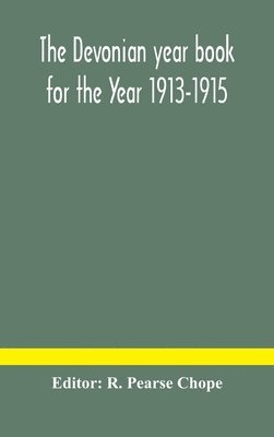 The Devonian year book for the Year 1913-1915 1