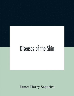 bokomslag Diseases Of The Skin