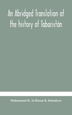 An abridged translation of the history of Tabaristn 1