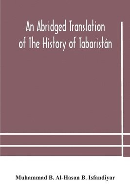 bokomslag abridged translation of the history of Tabaristán