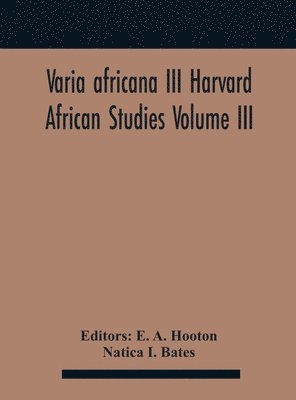 bokomslag Varia Africana Iii Harvard African Studies Volume Iii