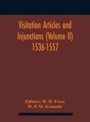 bokomslag Visitation Articles And Injunctions (Volume Ii) 1536-1557