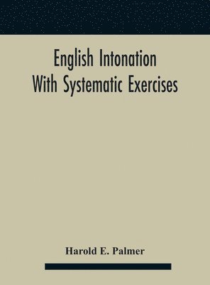 bokomslag English intonation; with systematic exercises