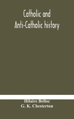 bokomslag Catholic and Anti-Catholic history