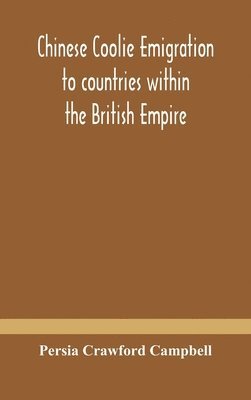 Chinese coolie emigration to countries within the British Empire 1